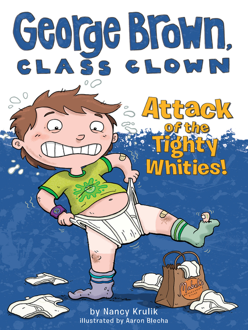 Title details for Attack of the Tighty Whities! by Nancy Krulik - Wait list